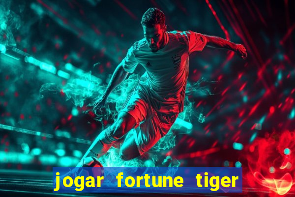 jogar fortune tiger 2 demo